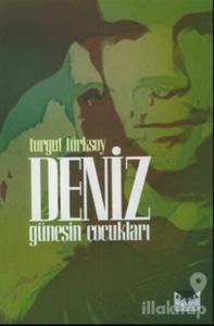 Deniz : Güneşin Çocukları