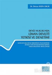 Deniz Hukukunda Liman Devleti Yetkisi ve Denetimi