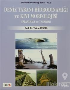 Deniz Tabanı Hidrodinamiği ve Kıyı Morfolojisi