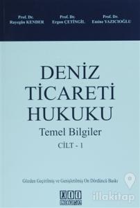 Deniz Ticareti Hukuku Cilt 1