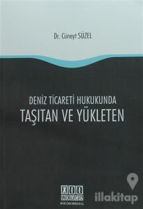 Deniz Ticareti Hukukunda Taşıtan ve Yükleten