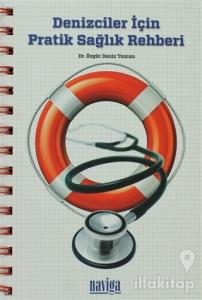 Denizciler İçin Pratik Sağlık Rehberi