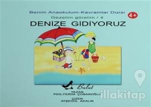 Denize Gidiyoruz
