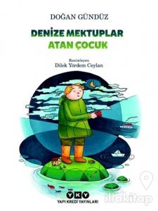Denize Mektuplar Atan Çocuk
