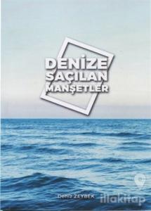 Denize Saçılan Manşetler
