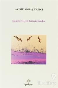 Denizler Geçti Gökyüzümden