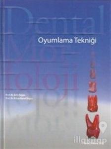 Dental Morfoloji Oyumlama Tekniği (Ciltli)