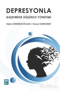 Depresyonla Bahşetmede Düşünce Yöntemleri