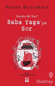 Derdin mi Var? Baba Yaga'ya Sor
