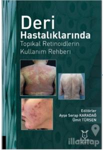 Deri Hastalıklarında Topikal Retinoidlerin Kullanım Rehberi