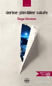 Derine Gömdüler Sabahı