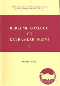 Derleme Sözlüğü ve Kavramlar Dizini (3 Cilt Takım)
