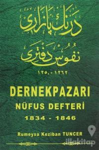 Dernekpazarı Nüfus Defteri (1834-1846) (Ciltli)