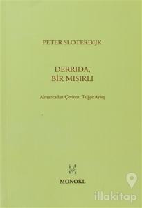 Derrida, Bir Mısırlı