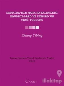 Derrida'nın Marx Hayaletleri, Baudrillard ve Debord'un Yeni Toplumu