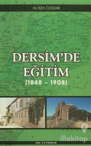 Dersim'de Eğitim (1848 - 1908)