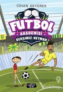 Dersimiz: Neymar - Futbol Akademisi