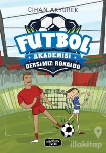 Dersimiz: Ronaldo - Futbol Akademisi