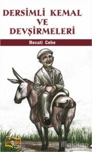 Dersimli Kemal ve Devşirmeleri