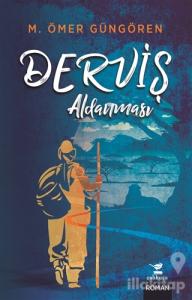 Derviş Aldanması (Ciltli)