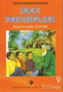 Derviş Dedenin Dilinden İman Prensipleri