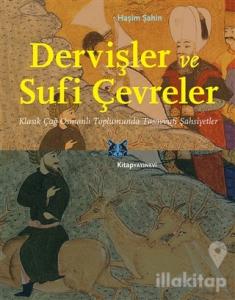 Dervişler ve Sufi Çevreler