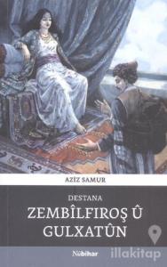 Destana Zembilfiroş Ü Gulxatun