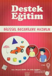 Destek Eğitim - Bilişsel Becerilere Hazırlık