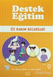 Destek Eğitim - Öz Bakım Becerileri