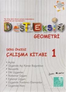 Desteksiz Geometri - Ders Öncesi Çalışma Kitabı 1