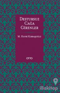 Destursuz Çağa Girenler