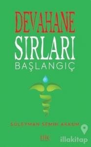 Devahane Sırları Başlangıç
