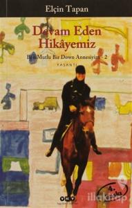 Devam Eden Hikayemiz