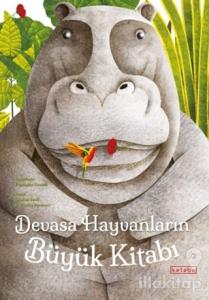 Devasa Hayvanların Büyük Kitabı - Minik Hayvanların Küçük Kitabı (Ciltli)