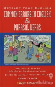 Develop Your English Common Errors in English and Phrasal Verbs