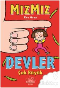 Devler Çok Büyük - Mızmız