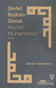 Devlet Başkanı Olarak Hz. Muhammed (S.a.v)