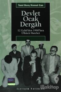 Devlet, Ocak, Dergah