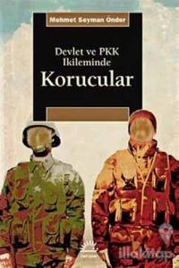 Devlet ve PKK İkileminde Korucular