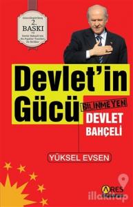 Devletin Gücü Bilinmeyen Devlet Bahçeli
