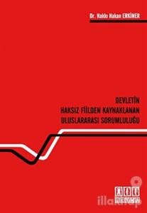 Devletin Haksız Fiilden Kaynaklanan Uluslararası Sorumluluğu