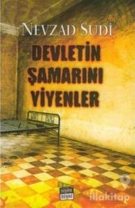 Devletin Şamarını Yiyenler