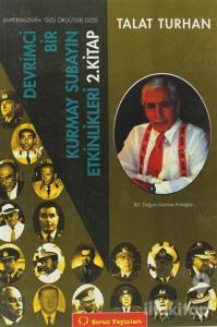 Devrimci Bir Kurmay Subayın Etkinlikleri 2. Kitap