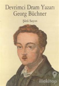 Devrimci Dram Yazarı Georg Büchner