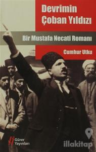 Devrimin Çoban Yıldızı Mustafa Necati
