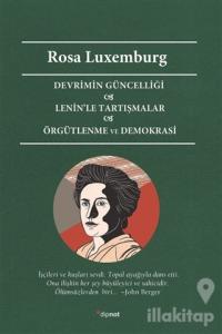 Devrimin Güncelliği - Lenin'le Tartışmalar - Örgütlenme ve Demokrasi