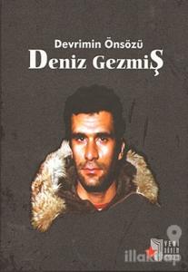 Devrimin Önsözü Deniz Gezmiş
