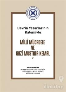 DevrinYazarlarının Kalemiyle Milli Mücadele ve Gazi Mustafa KemalCilt 2