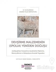 Devşirme Malzemenin (Spolia) Yeniden Doğuşu