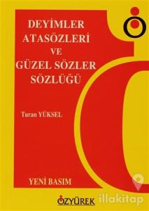 Deyimler, Atasözleri ve Güzel Sözler Sözlüğü